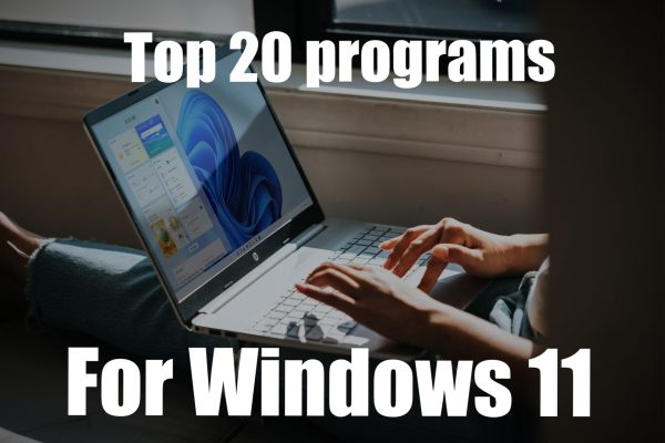 Best Free Programs For Windows 11 - Best Software For PC